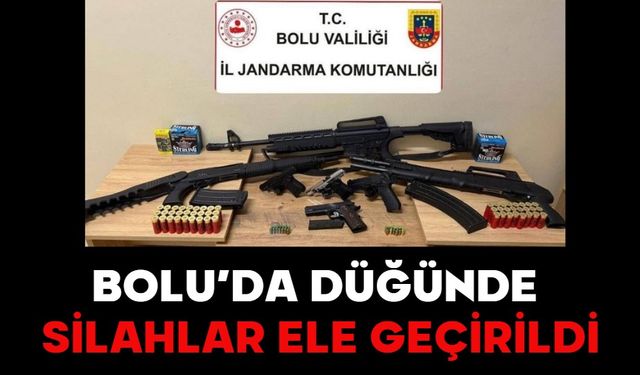 BOLU’DA DÜĞÜNDE SİLAHLAR ELE GEÇİRİLDİ
