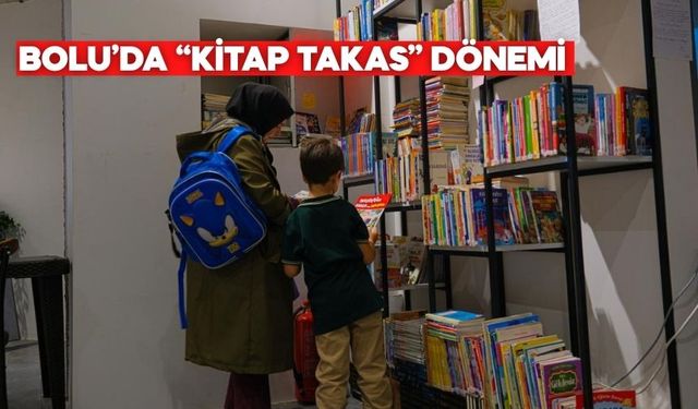 BOLU’DA “KİTAP TAKAS” DÖNEMİ