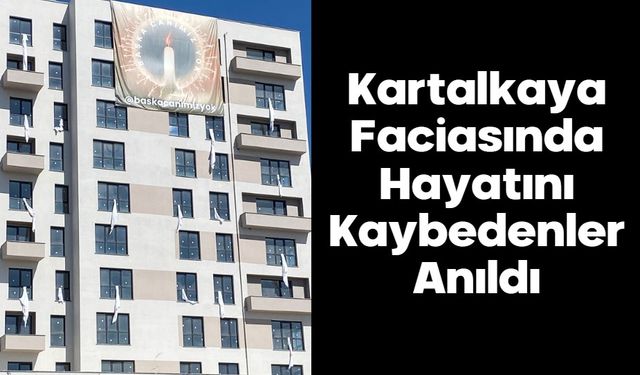 Kartalkaya Faciasında Hayatını Kaybedenler Anıldı