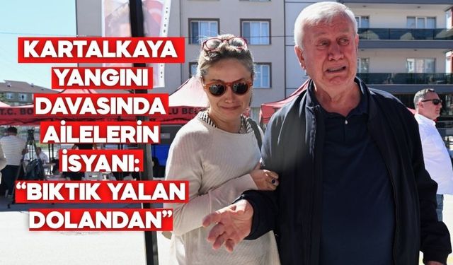 KARTALKAYA YANGINI DAVASINDA AİLELERİN İSYANI “BIKTIK YALAN DOLANDAN”