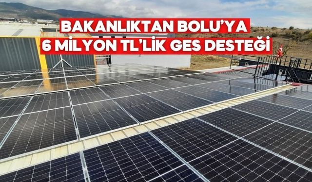 Bolu’da Yenilenebilir Enerjiye 25 Milyon TL Hibe Desteği Sağlandı