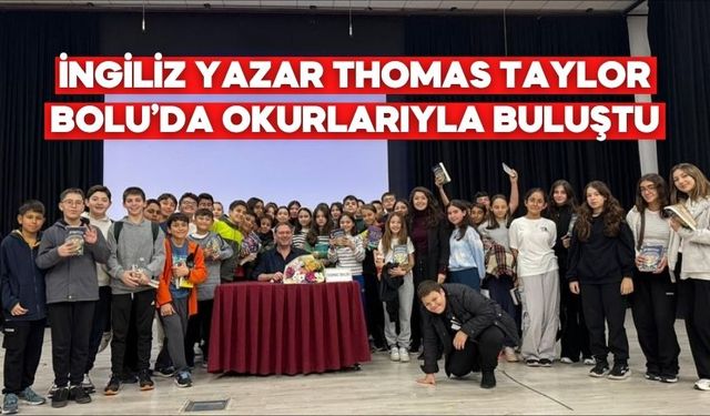 İngiliz Yazar Thomas Taylor Bolu’da Öğrencilerle Buluştu