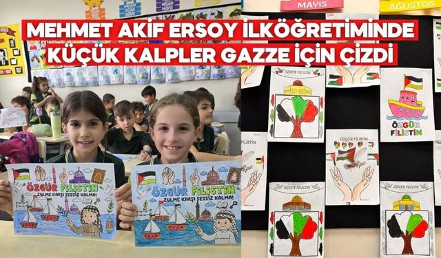 Mehmet Akif Ersoy İlköğretiminde Küçük Kalpler Filistin İçin Çizdi