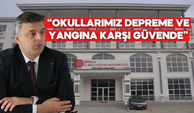 BOLU’DAKİ OKULLARIN DEPREM GÜVENLİĞİ TAMAMLANDI