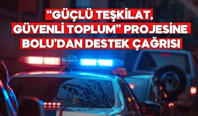 Bolu’da güvenlik güçleri için araç desteği projesi başlatıldı