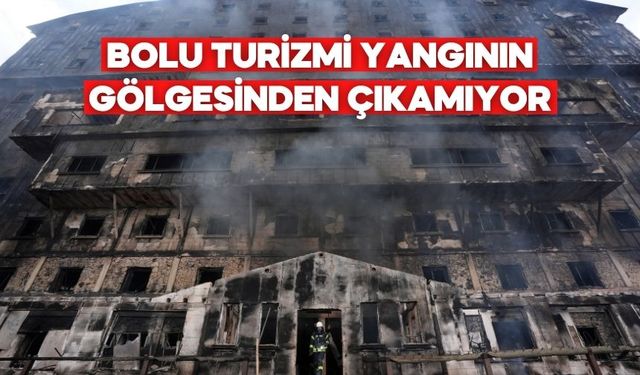 Bolu Turizmi Yangının Gölgesinden Çıkamıyor