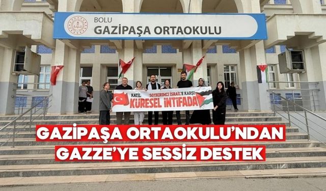 GAZİPAŞA ORTAOKULU’NDAN GAZZE’YE SESSİZ DESTEK