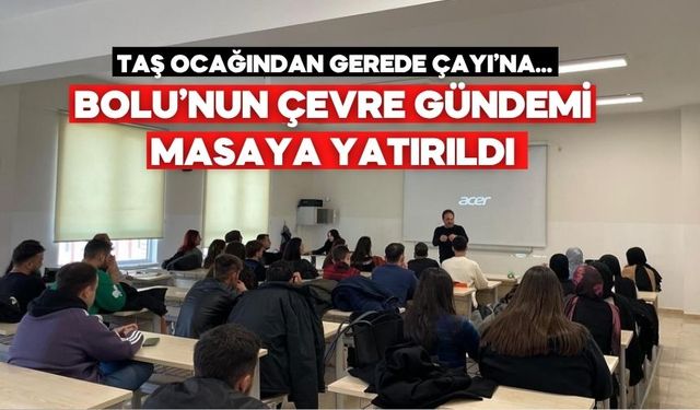 Çevre haberciliği dersinde Bolu’nun doğa gündemi ele alındı