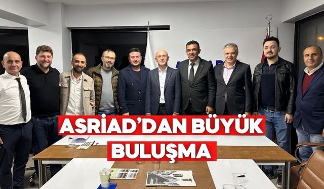 ASRİAD Bolu Şubesi, İş Dünyasını Geliştirme Toplantısında Buluşturdu