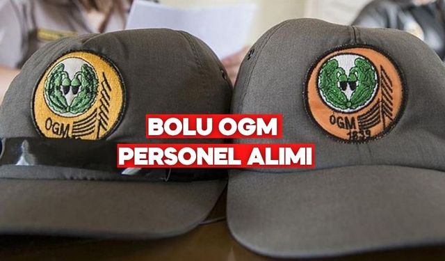 OGM Başvuruları 20 Kasım’da Başlıyor: Bolu’ya Kaç Kadro Ayrıldı?