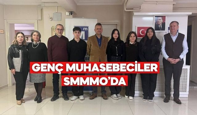 Ticaret Lisesi Öğrencileri SMMMO’da Mesleği Yerinde Öğrendi