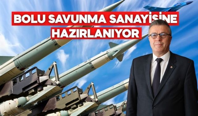 Bolu, Savunma Sanayiyle İhracat ve İstihdamı Büyütmeyi Hedefliyor