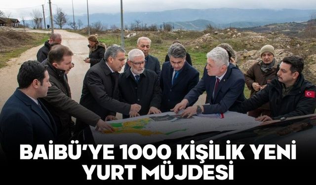 BAİBÜ’YE 1000 KİŞİLİK YENİ YURT MÜJDESİ