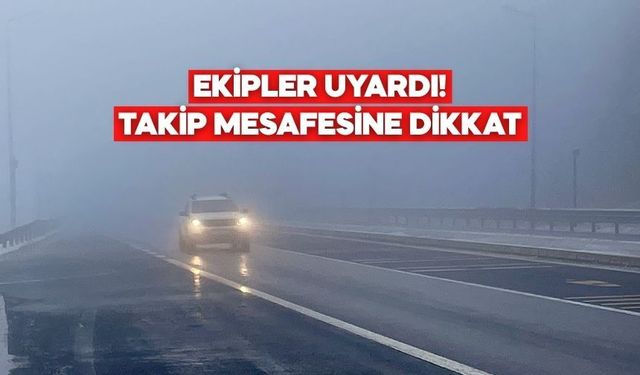 Bolu Dağı Geçişinde Sürücülere Kritik Uyarı