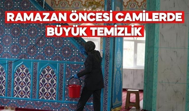 Ramazan Öncesi Bolu’da Camilerde Hummalı Çalışma
