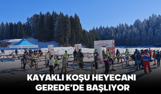 KAYAKLI KOŞU HEYECANI GEREDE’DE BAŞLIYOR