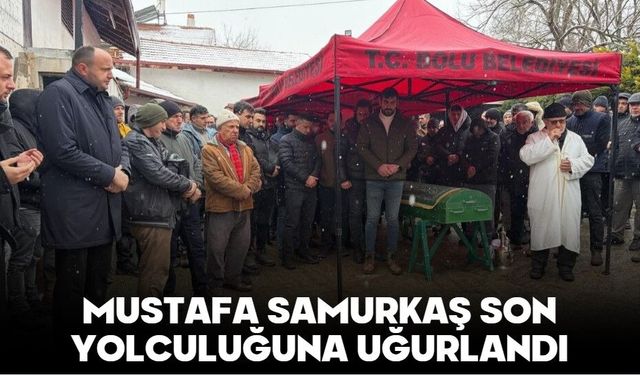 MUSTAFA SAMURKAŞ SON YOLCULUĞUNA UĞURLANDI