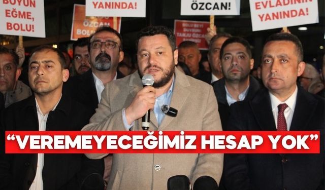 CHP Bolu İl Başkanı Karagöz: “Hesabını veremeyeceğimiz hiçbir şey yok”
