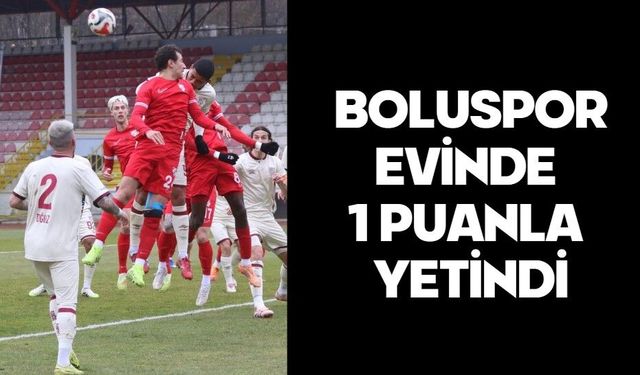 Boluspor Evinde 1 Puanla Yetindi