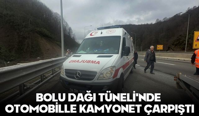 BOLU DAĞI TÜNELİ'NDE OTOMOBİLLE KAMYONET ÇARPIŞTI: 2'Sİ ÇOCUK 4 YARALI