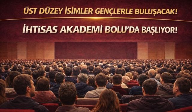 Gençliğe Yön Verecek İhtisas Akademi Bolu’da Başlıyor