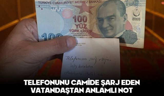 TELEFONUNU CAMİDE ŞARJ EDEN VATANDAŞTAN ANLAMLI NOT