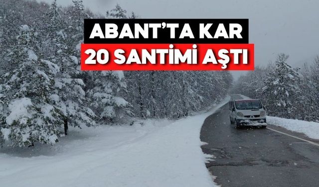 Abant Gölü Milli Parkı'nda kar kalınlığı 20 santimetreye ulaştı