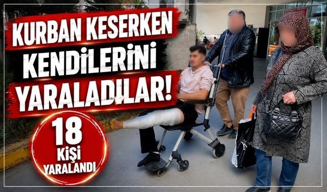 Bayramın İlk Saatlerinde 18 Acemi Kasap Hastanelik Oldu