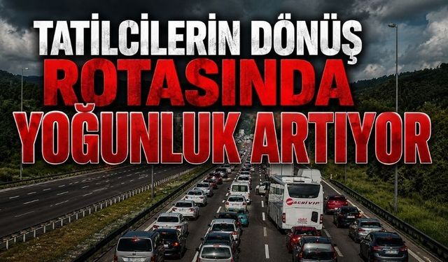 Tatilciler Yollara Düştü, Bolu Geçişinde Kilometrelerce Kuyruk