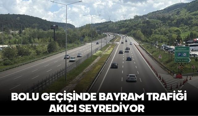 Bolu geçişinde bayram trafiği akıcı seyrediyor