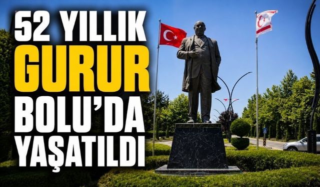 Kıbrıs Barış Harekâtı'nın 52'nci Yılı Bolu'da Kutlandı