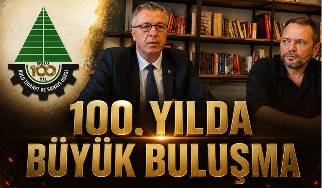Bolu TSO 100. Yılını Kutlamaya Hazırlanıyor
