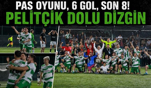 PAS OYUNU, 6 GOL, SON 8! PELİTÇİK DOLU DİZGİN