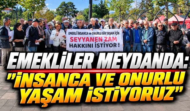 Bolu’da Emekliler Meydana İndi: “Hakkımızı İstiyoruz”