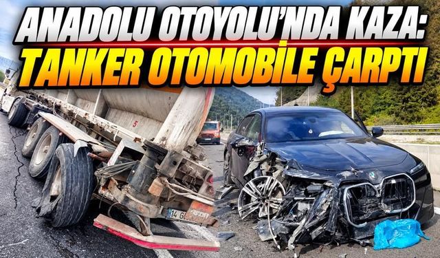 Bolu Dağı’nda Tankerle Otomobil Çarpıştı: 1 Yaralı