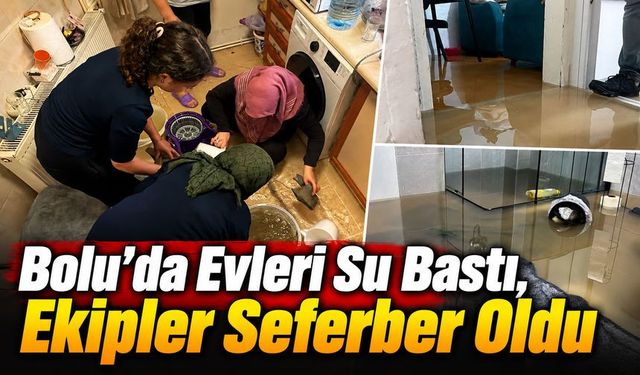 Bolu’da Evlerini Su Bastı! Kovalarla Tahliyeye Koştular