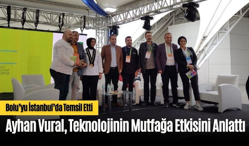 Ayhan Vural, Teknolojinin Mutfağa Etkisini Anlattı
