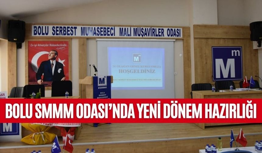 BOLU SMMM ODASI’NDA YENİ DÖNEM HAZIRLIĞI