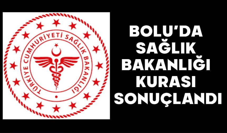 BOLU’DA SAĞLIK BAKANLIĞI KURASI SONUÇLANDI