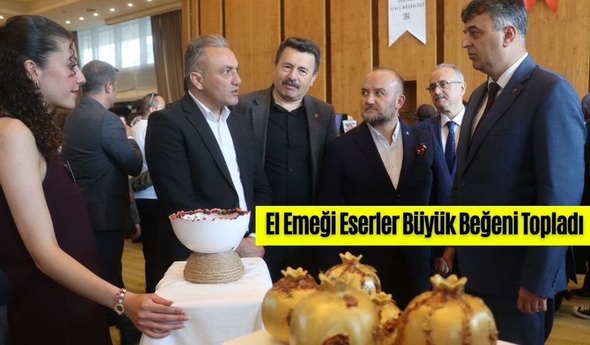 El Emeği Eserler Büyük Beğeni Topladı