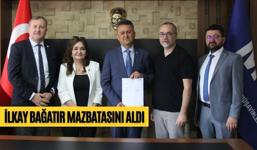 İLKAY BAĞATIR MAZBATASINI ALDI