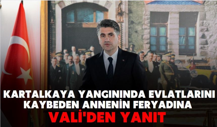 Kartalkaya Yangınında Evlatlarını Kaybeden Annenin Feryadına Vali'den Yanıt