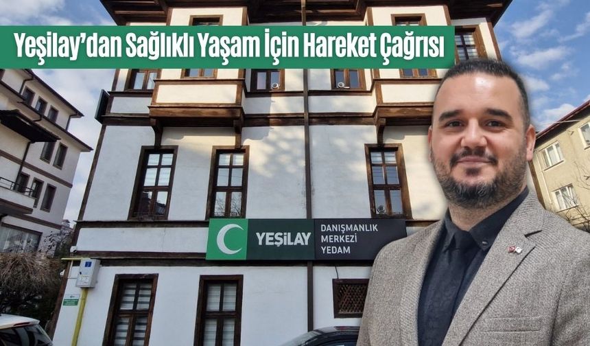 Yeşilay’dan Sağlıklı Yaşam İçin Hareket Çağrısı