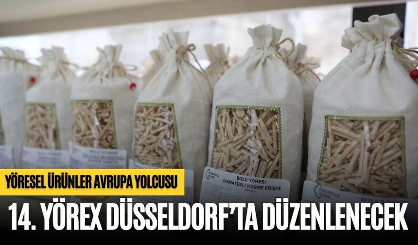 YÖRESEL ÜRÜNLER AVRUPA YOLCUSU