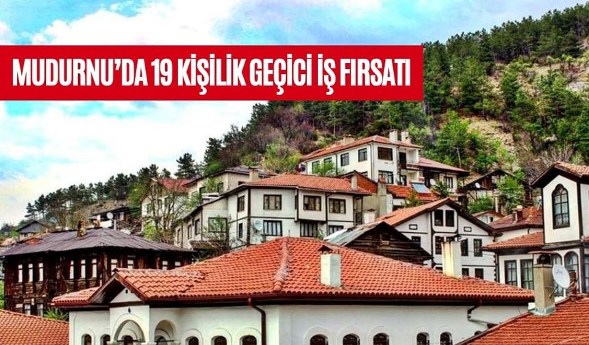 1 Haziran Son Gün! Mudurnu’da Geçici Personel Alımı