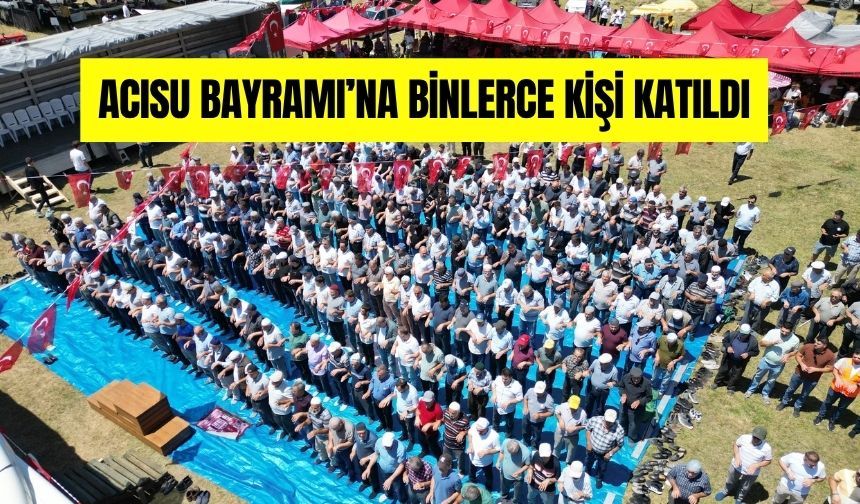 ACISU BAYRAMI’NA BİNLERCE KİŞİ KATILDI
