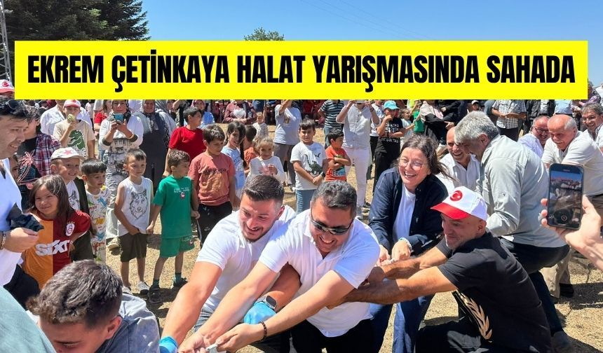 EKREM ÇETİNKAYA HALAT YARIŞMASINDA SAHADA