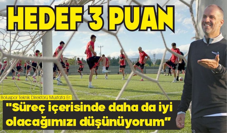 Trendyol 1. Lig takımlarından Boluspor Teknik Direktörü Mustafa Er, "Sakarya maçına çok iyi hazırlık, yüzde 100 konsantr