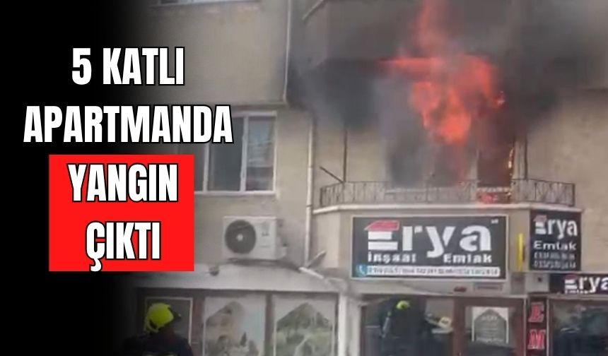 BOLU'DA 5 KATLI APARTMANDA YANGIN ÇIKTI