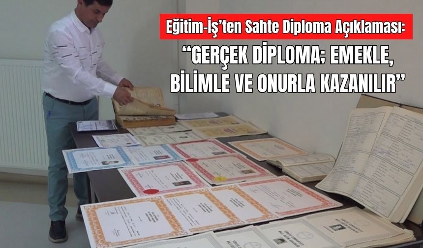 Eğitim-İş’ten Sahte Diploma Açıklaması